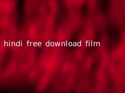 hindi free download film