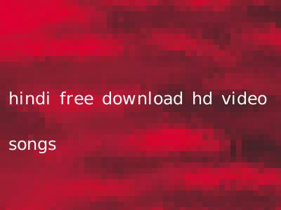hindi free download hd video songs