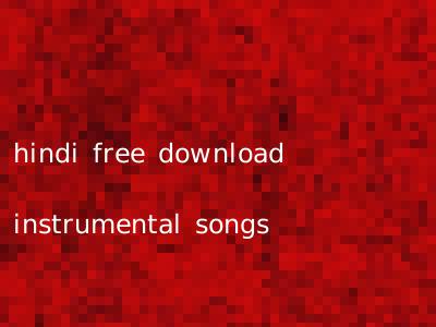 hindi free download instrumental songs