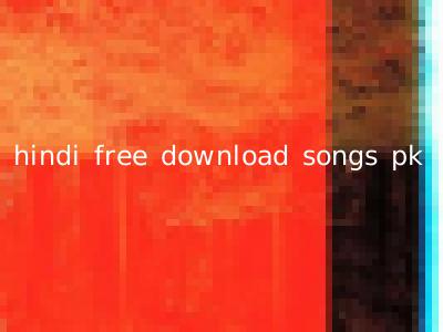 hindi free download songs pk