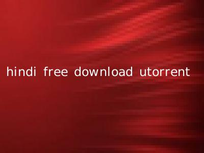hindi free download utorrent