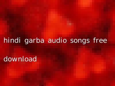 hindi garba audio songs free download