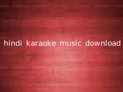 hindi karaoke music download