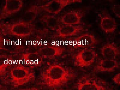 hindi movie agneepath download