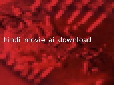 hindi movie ai download