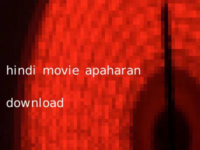 hindi movie apaharan download