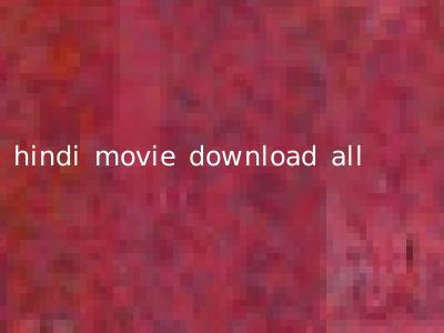 hindi movie download all
