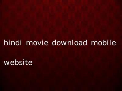 hindi movie download mobile website