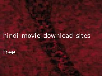 hindi movie download sites free