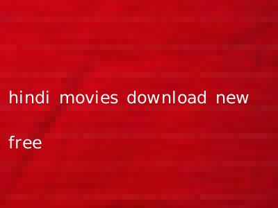hindi movies download new free