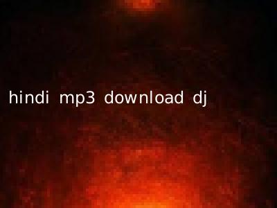 hindi mp3 download dj