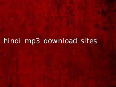 hindi mp3 download sites