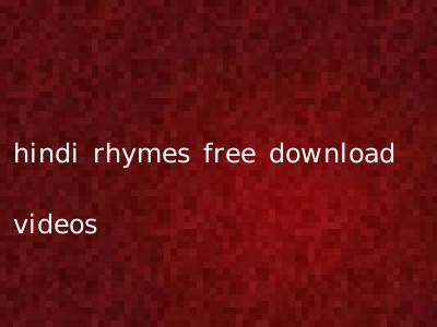 hindi rhymes free download videos
