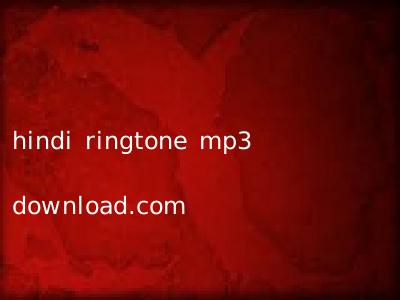 hindi ringtone mp3 download.com