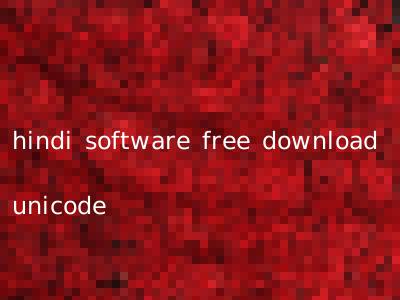 hindi software free download unicode