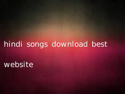 hindi songs download best website