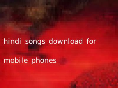 hindi songs download for mobile phones
