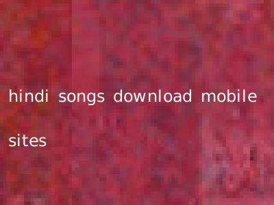 hindi songs download mobile sites