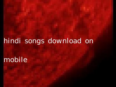 hindi songs download on mobile