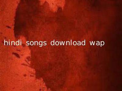hindi songs download wap