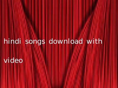 hindi songs download with video