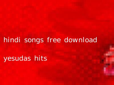 hindi songs free download yesudas hits