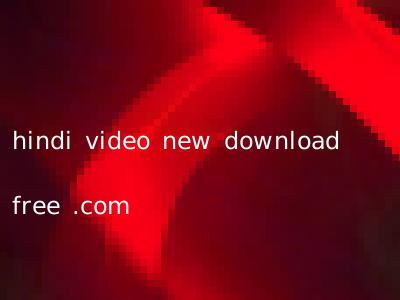 hindi video new download free .com