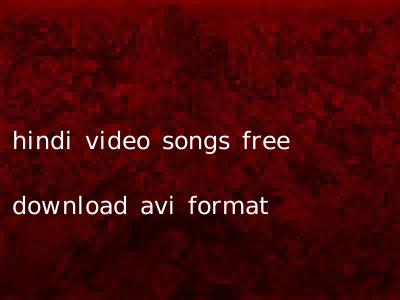 hindi video songs free download avi format