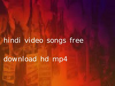 hindi video songs free download hd mp4