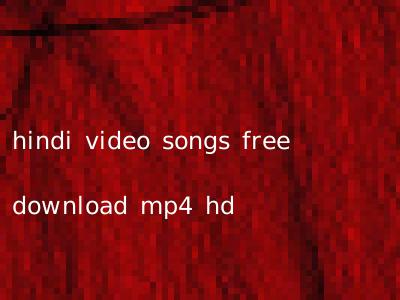 hindi video songs free download mp4 hd