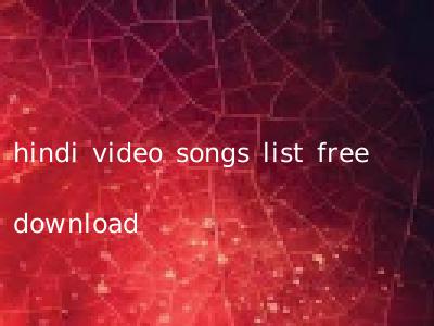 hindi video songs list free download