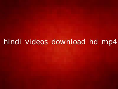 hindi videos download hd mp4