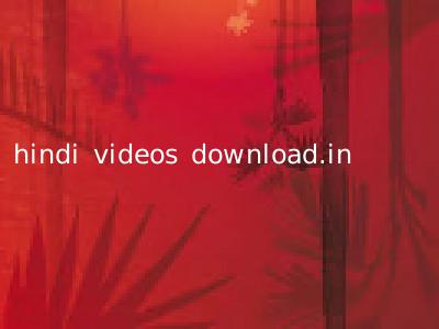 hindi videos download.in