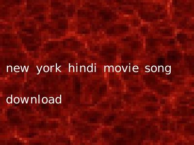 new york hindi movie song download