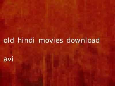 old hindi movies download avi