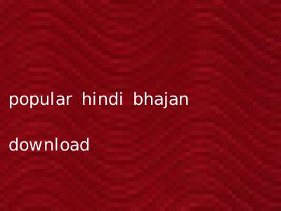 popular hindi bhajan download