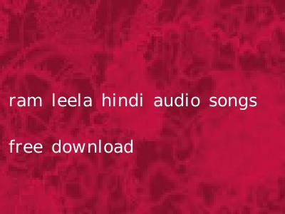ram leela hindi audio songs free download