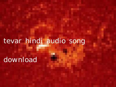 tevar hindi audio song download