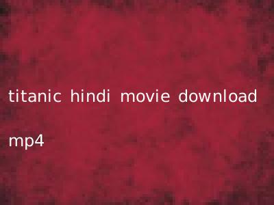 titanic hindi movie download mp4