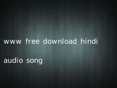 www free download hindi audio song