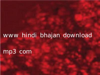www hindi bhajan download mp3 com