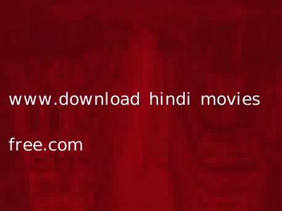 www.download hindi movies free.com