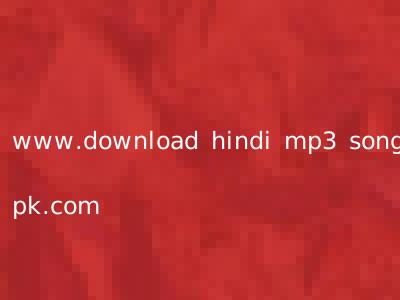 www.download hindi mp3 songs pk.com