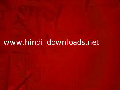 www.hindi downloads.net