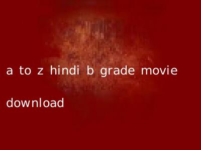 a to z hindi b grade movie download