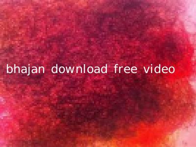 bhajan download free video