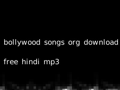 bollywood songs org download free hindi mp3
