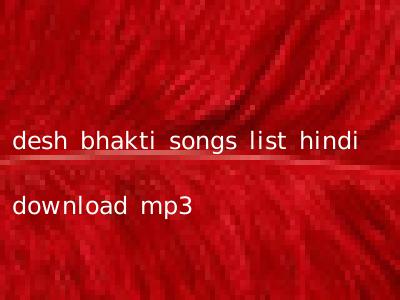 desh bhakti songs list hindi download mp3