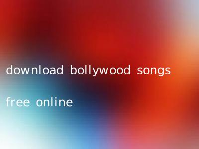 download bollywood songs free online