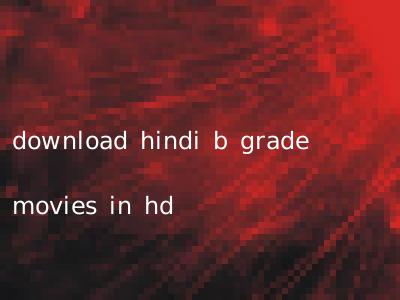 download hindi b grade movies in hd